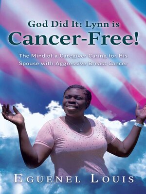 cover image of God Did It--Lynn is Cancer-Free!